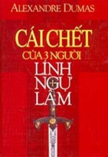 Cái Chết Của Ba Người Lính Ngự Lâm đọc online