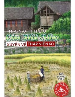 Mang Theo Của Hồi Môn Xuyên Về Thập Niên 60 đọc online